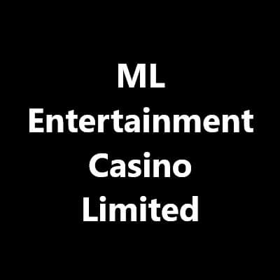 ML Entertainment Casino Limited